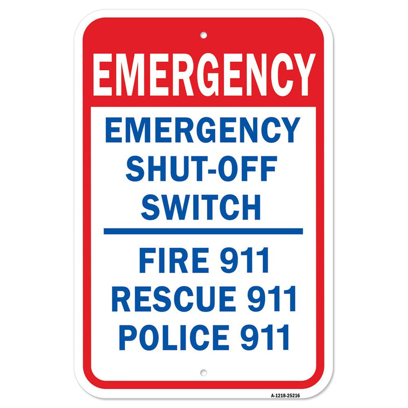 [Australia - AusPower] - Emergency Shut-Off Switch Fire 911 Rescue 911 Poli | 12" X 18" Heavy-Gauge Aluminum Rust Proof Parking Sign | Protect Your Business & Municipality | Made in The USA 