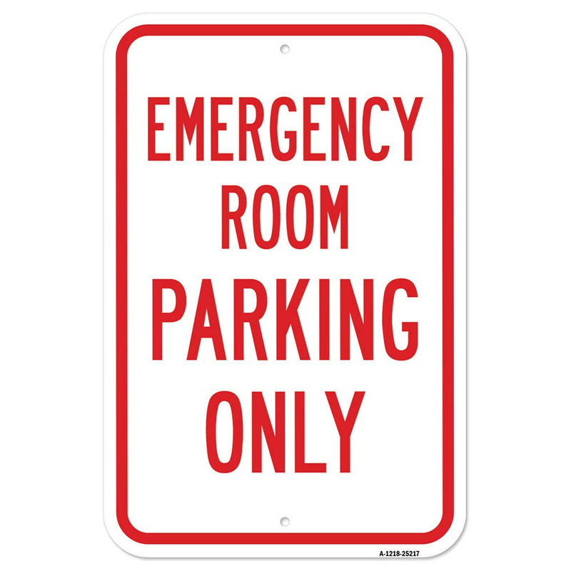 [Australia - AusPower] - Emergency Room Parking Only | 12" X 18" Heavy-Gauge Aluminum Rust Proof Parking Sign | Protect Your Business & Municipality | Made in The USA 