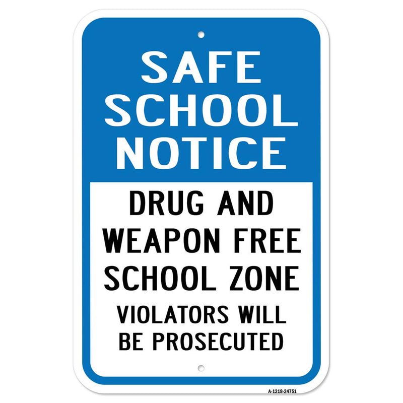 [Australia - AusPower] - Safe School Drug & Weapon Free School Zone Violato | 12" X 18" Heavy-Gauge Aluminum Rust Proof Parking Sign | Protect Your Business & Municipality | Made in The USA 