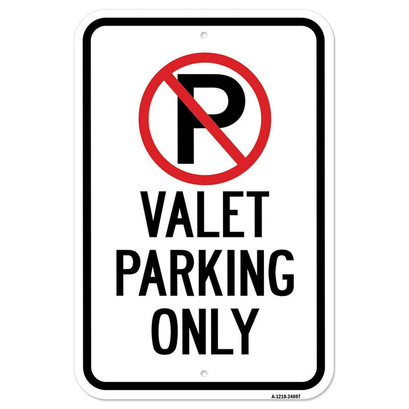 [Australia - AusPower] - Valet Parking Only with '"P" No Parking Symbol | 12" X 18" Heavy-Gauge Aluminum Rust Proof Parking Sign | Protect Your Business & Municipality | Made in The USA 