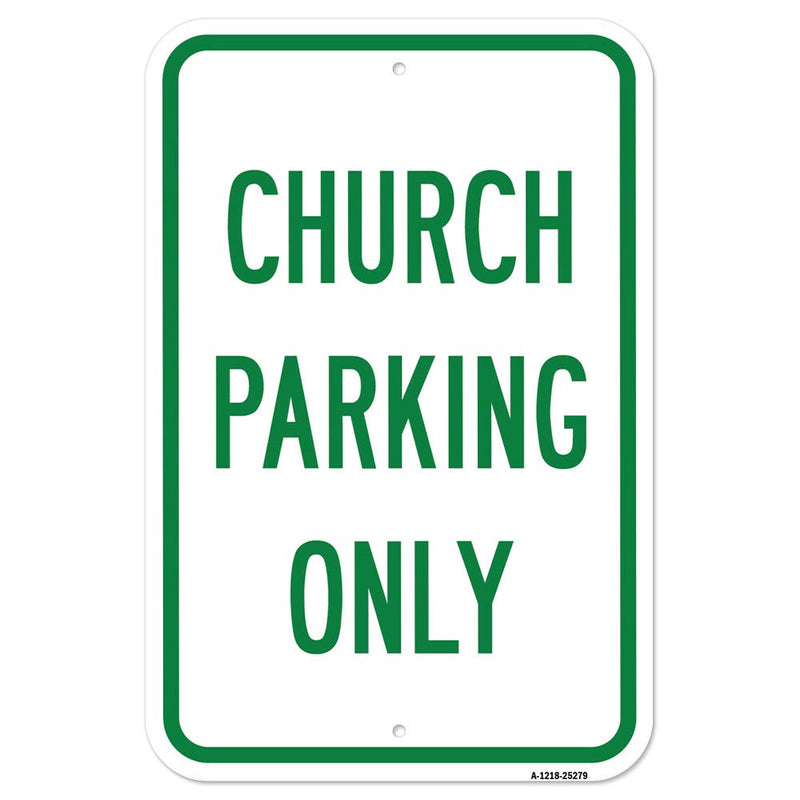 [Australia - AusPower] - Church Parking Only | 12" X 18" Heavy-Gauge Aluminum Rust Proof Parking Sign | Protect Your Business & Municipality | Made in The USA 