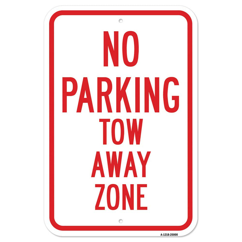 [Australia - AusPower] - No Parking Tow Away Zone | 12" X 18" Heavy-Gauge Aluminum Rust Proof Parking Sign | Protect Your Business & Municipality | Made in The USA 