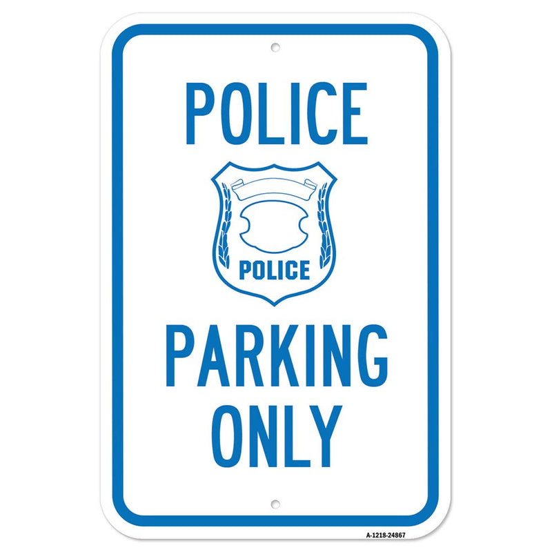 [Australia - AusPower] - Police Parking Only with Symbol | 12" X 18" Heavy-Gauge Aluminum Rust Proof Parking Sign | Protect Your Business & Municipality | Made in The USA 