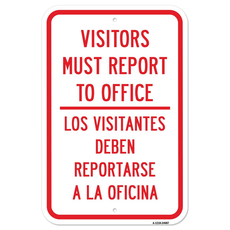 [Australia - AusPower] - Visitors Must Report to Office - Los Visitantes Re | 12" X 18" Heavy-Gauge Aluminum Rust Proof Parking Sign | Protect Your Business & Municipality | Made in The USA 