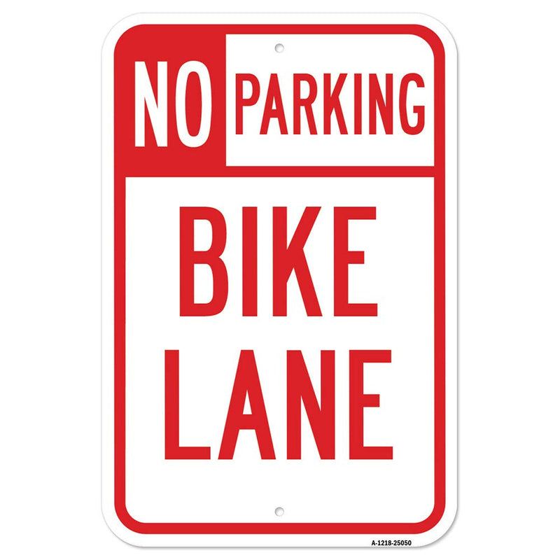 [Australia - AusPower] - No Parking Bike Lane | 12" X 18" Heavy-Gauge Aluminum Rust Proof Parking Sign | Protect Your Business & Municipality | Made in The USA 