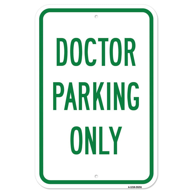 [Australia - AusPower] - Doctor Parking Only | 12" X 18" Heavy-Gauge Aluminum Rust Proof Parking Sign | Protect Your Business & Municipality | Made in The USA 