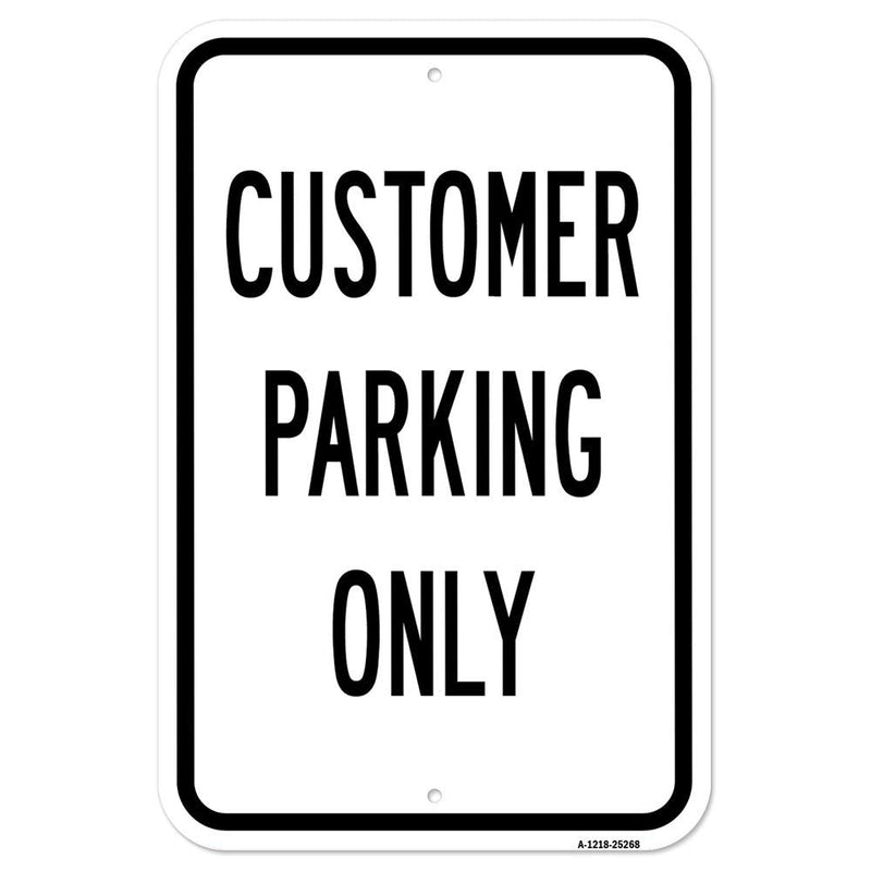 [Australia - AusPower] - Customer Parking Only | 12" X 18" Heavy-Gauge Aluminum Rust Proof Parking Sign | Protect Your Business & Municipality | Made in The USA 