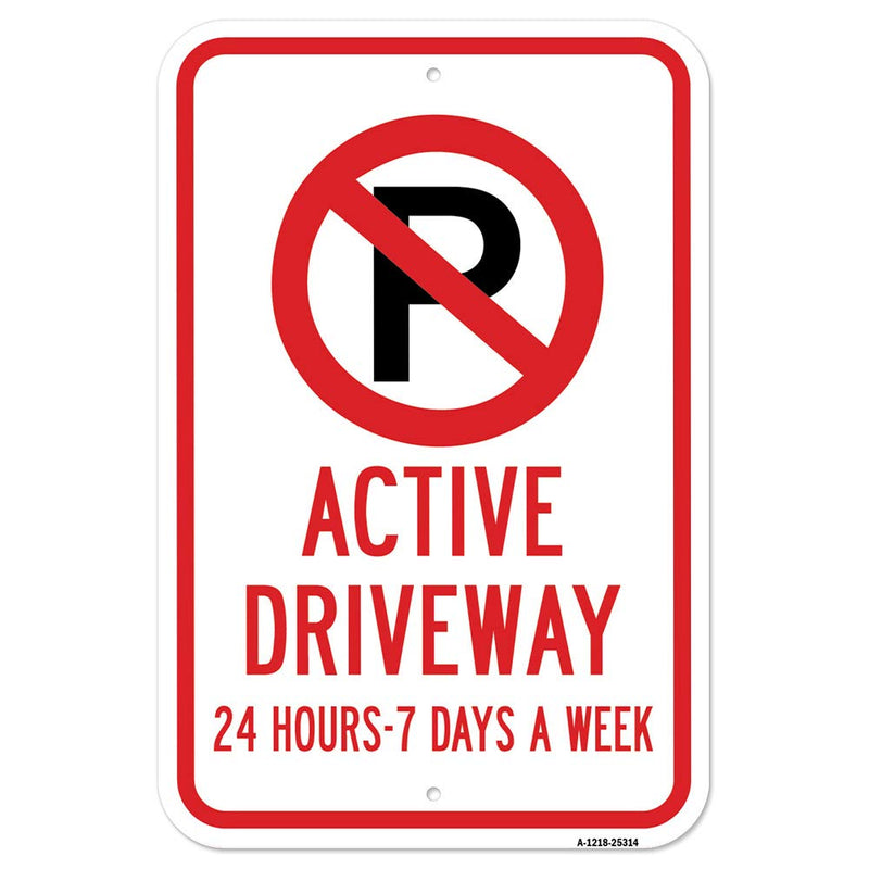 [Australia - AusPower] - Active Driveway 24 Hours 7 Days A Week with No Par | 12" X 18" Heavy-Gauge Aluminum Rust Proof Parking Sign | Protect Your Business & Municipality | Made in The USA 