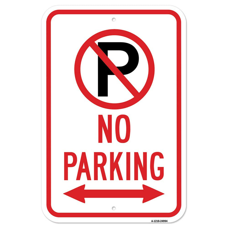 [Australia - AusPower] - No Parking with '"P" No Parking Symbol & Double Ar | 12" X 18" Heavy-Gauge Aluminum Rust Proof Parking Sign | Protect Your Business & Municipality | Made in The USA 