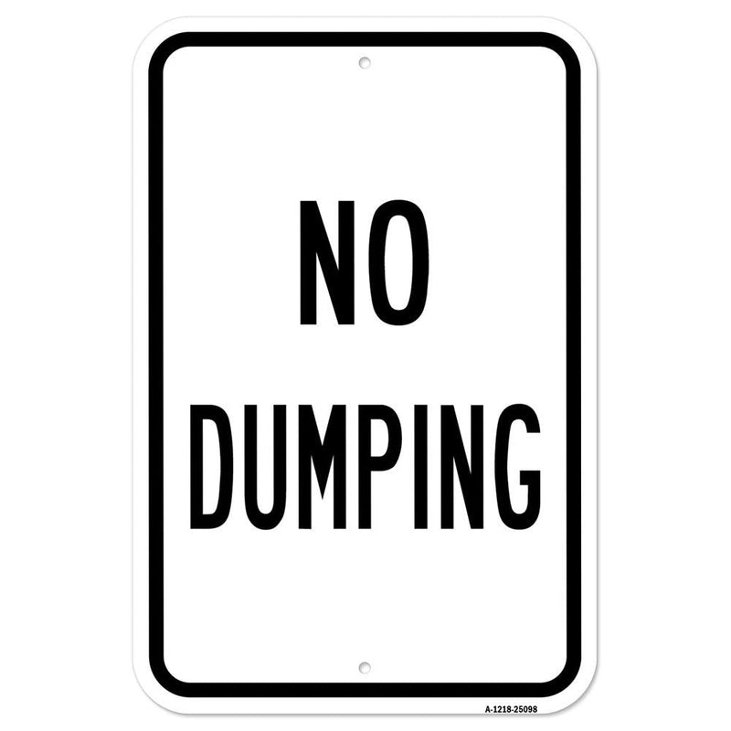 [Australia - AusPower] - No Dumping 1 | 12" X 18" Heavy-Gauge Aluminum Rust Proof Parking Sign | Protect Your Business & Municipality | Made in The USA 