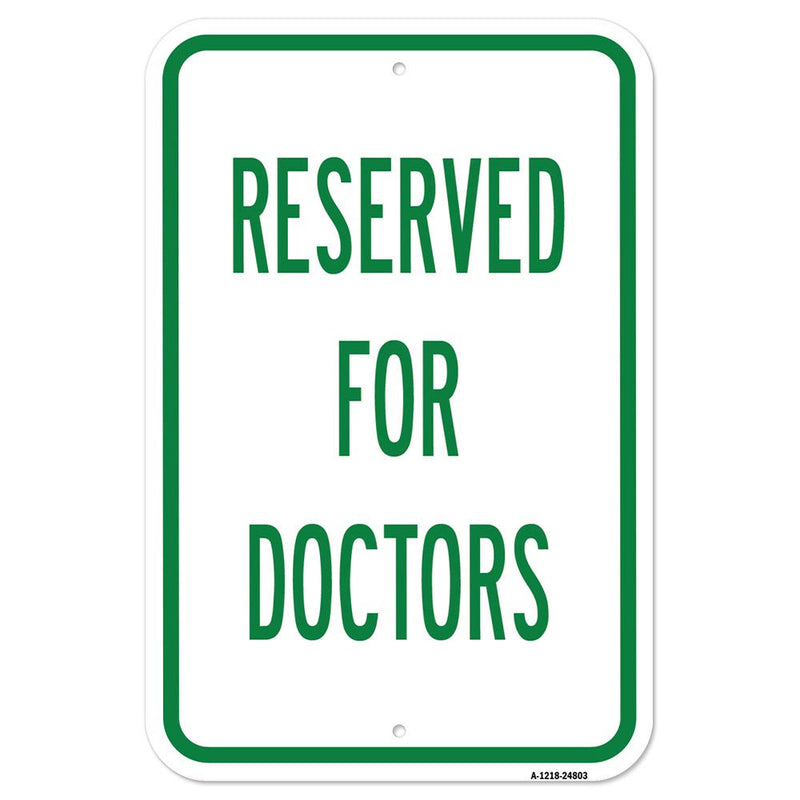[Australia - AusPower] - Reserved for Doctors | 12" X 18" Heavy-Gauge Aluminum Rust Proof Parking Sign | Protect Your Business & Municipality | Made in The USA 
