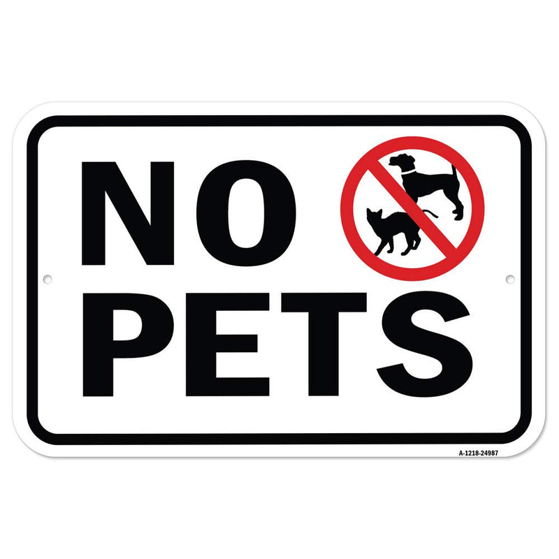 [Australia - AusPower] - No Pets | 12" X 18" Heavy-Gauge Aluminum Rust Proof Parking Sign | Protect Your Business & Municipality | Made in The USA 