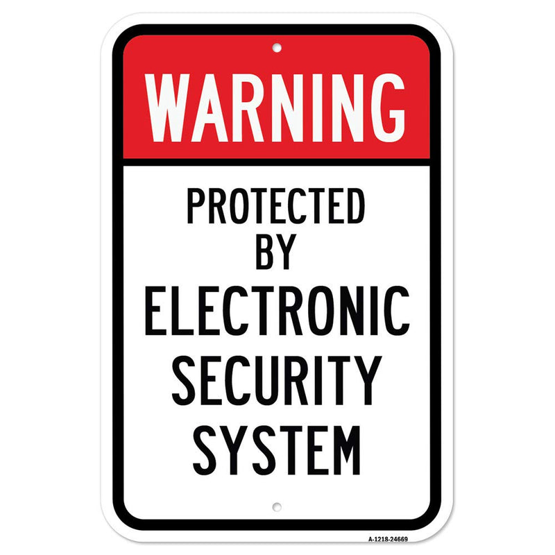 [Australia - AusPower] - Warning Protected by Electronic Security System Si | 12" X 18" Heavy-Gauge Aluminum Rust Proof Parking Sign | Protect Your Business & Municipality | Made in The USA 