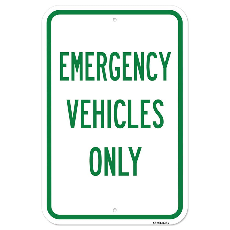 [Australia - AusPower] - Emergency Vehicles Only | 12" X 18" Heavy-Gauge Aluminum Rust Proof Parking Sign | Protect Your Business & Municipality | Made in The USA 