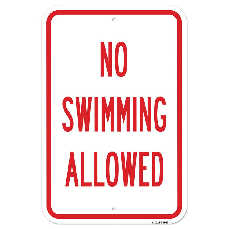 [Australia - AusPower] - No Swimming Allowed | 12" X 18" Heavy-Gauge Aluminum Rust Proof Parking Sign | Protect Your Business & Municipality | Made in The USA 