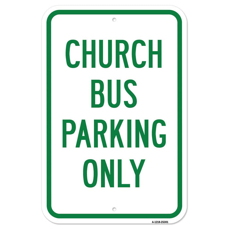 [Australia - AusPower] - Church Bus Parking Only Sign | 12" X 18" Heavy-Gauge Aluminum Rust Proof Parking Sign | Protect Your Business & Municipality | Made in The USA 