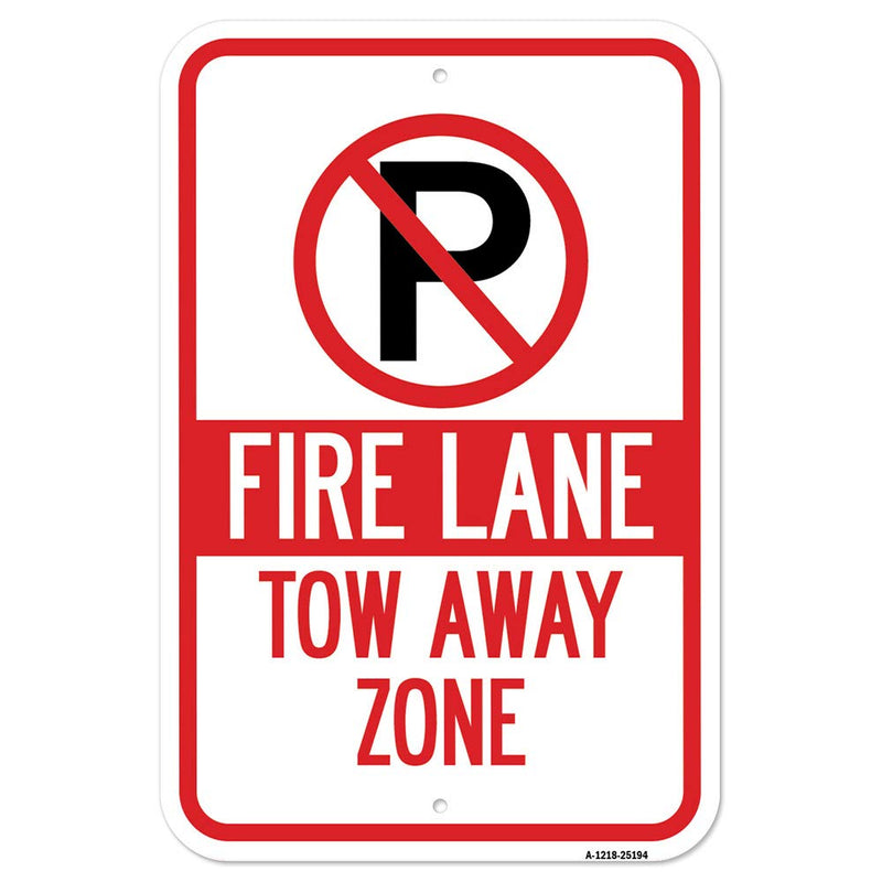 [Australia - AusPower] - Fire Lane Tow-Away Zone with '"P" Symbol | 12" X 18" Heavy-Gauge Aluminum Rust Proof Parking Sign | Protect Your Business & Municipality | Made in The USA 