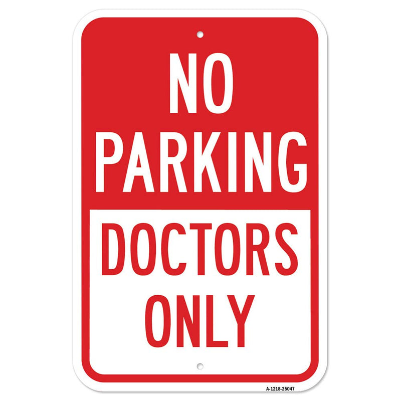 [Australia - AusPower] - No Parking Doctors Only | 12" X 18" Heavy-Gauge Aluminum Rust Proof Parking Sign | Protect Your Business & Municipality | Made in The USA 
