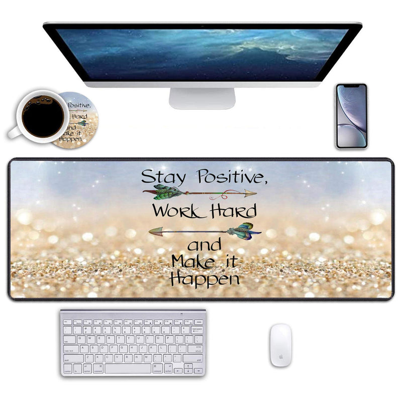 [Australia - AusPower] - Desk Pad Mat Gaming Mouse Pads with Coasters, 31.5" ×11.8" Large Non-Slip Rubber Base Mousepad with Stitched Edges for Office & Home (Stay Positive Work Hard and Make It Happen Inspirational Quote) 