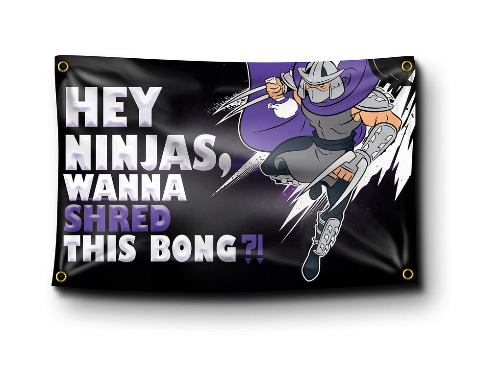 [Australia - AusPower] - Banger - Hey Ninjas, Wanna Shred This Bong?! Shredder TMNT Funny College Dorm Flag Banner Tapestry Poster Meme 3x5 Feet 