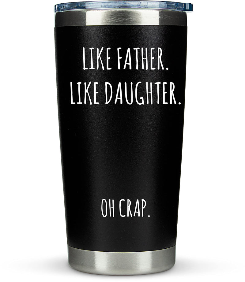 [Australia - AusPower] - Dad Gifts from Daughter - "Like Father Like Daughter" 20oz Coffee Travel Tumbler/Mug - Funny Gift Idea for Dad, Fathers Day, Him, Unique, Best, Birthday, Presents 