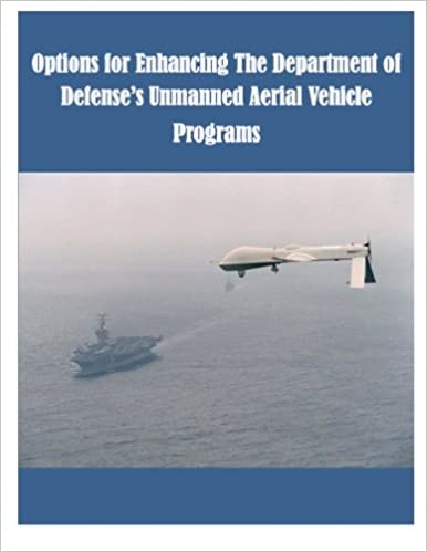 [Australia - AusPower] - Options for Enhancing The Department of Defense's Unmanned Aerial Vehicle Programs Paperback 